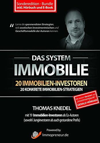 Paul Misar Das System Immobilie - 20 Immobilien-Investoren, 20 konkrete Immobilien-Strategien (inkl. Hörbuch und E-Book)