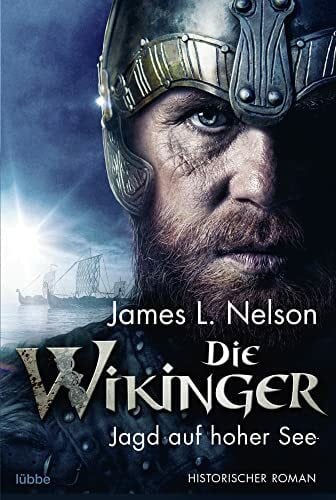 Schumacher, Rainer Die Wikinger - Jagd auf hoher See: Historischer Roman (Nordmann-Saga, Band 6)