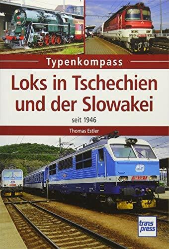 Estler, Thomas Loks in Tschechien und der Slowakei: seit 1946 (Typenkompass)