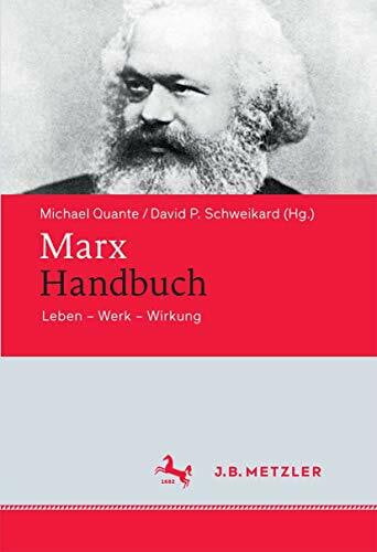 Schweikard, David P. Marx-Handbuch: Leben – Werk – Wirkung