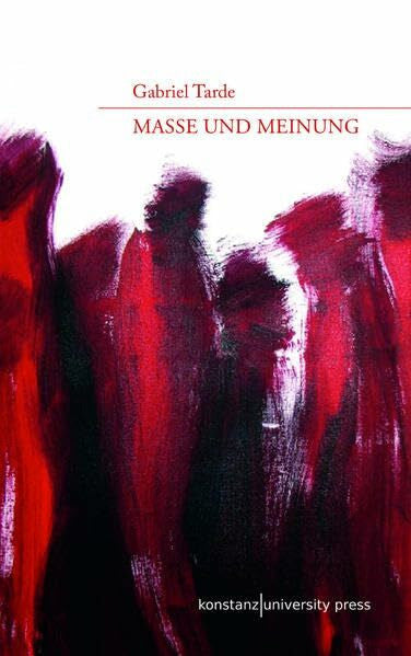 Tarde, Gabriel Masse und Meinung