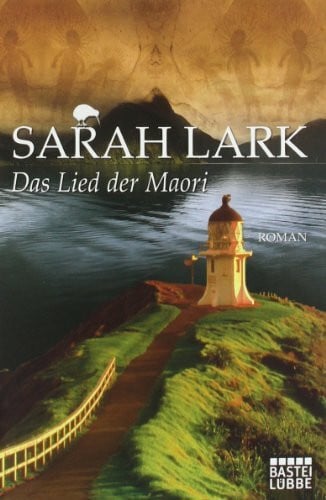 Lark, Sarah Das Lied der Maori