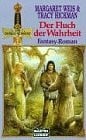Hickman, Tracy Der Fluch der Wahrheit: Die Saga vom Dunklen Schwert (Fantasy. Bastei Lübbe Taschenbücher)