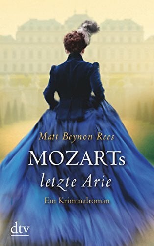 Modick, Klaus Mozarts letzte Arie: Ein Kriminalroman