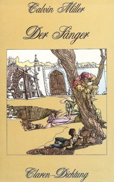 Claren, Michael Der Sänger: Ein poetisches Gleichnis (Claren-Dichtung)