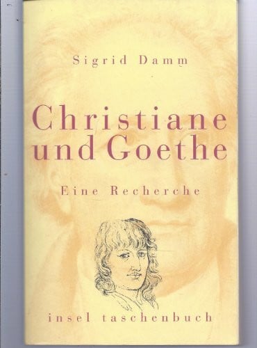 Damm, Sigrid Christiane und Goethe