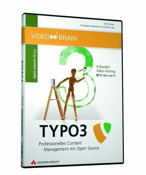 Caro, Maik TYPO3-Videotraining: 8 Stunden Videotraining (AW Videotraining Grafik/Fotografie)
