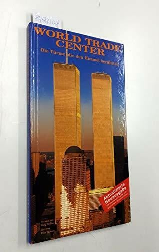 Skinner Peter und Valeria (Hrsg.) Manferto World Trade Center. Die Türme die den Himmel berührten