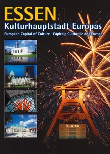 Vinken, Frank Essen - Kulturhauptstadt Europas: European Capital of Culture - Capitale Culturelle de l` Europe: Dtsch.-Engl.-Französ.