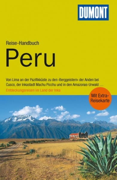 Kirst, Detlev DuMont Reise-Handbuch Reiseführer Peru: mit Extra-Reisekarte