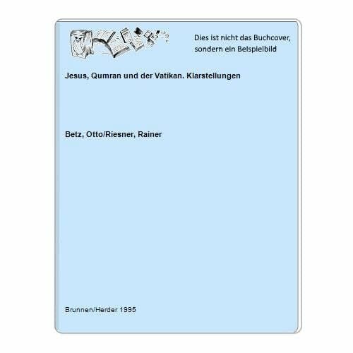 Riesner, Rainer Jesus, Qumran und der Vatikan: Klarstellungen