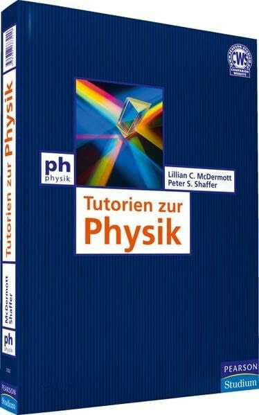 Shaffer, Peter S. Tutorien zur Physik (Pearson Studium - Physik)