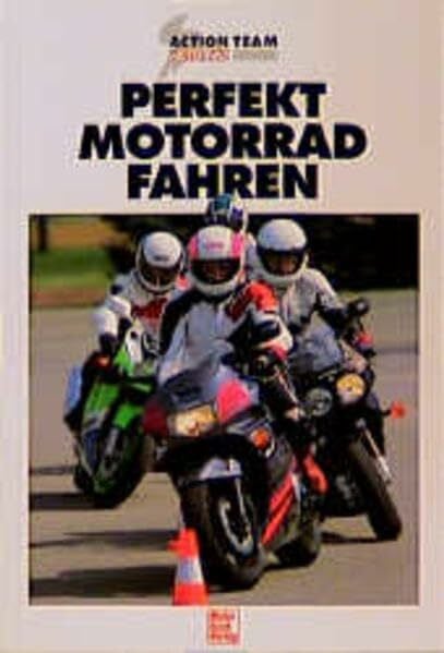 Action Team Perfekt Motorradfahren