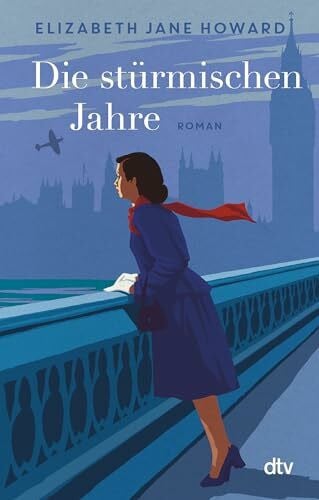Howard, Elizabeth Jane Die stürmischen Jahre: Die Chronik der Familie Cazalet – Roman (Cazalet-Chronik, Band 3)
