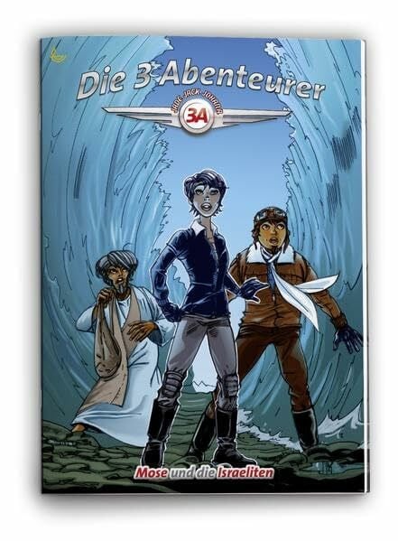Mose und die Israeliten (Die 3 Abenteurer / Bibellese-Comic)