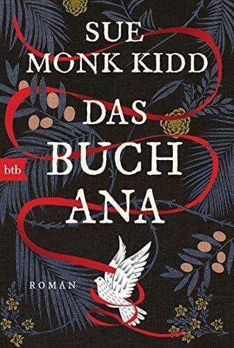 Kidd, Sue Monk Das Buch Ana: Roman