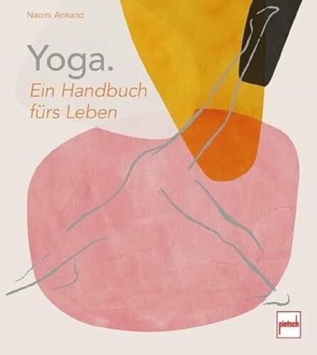 Annand, Naomi Yoga. Ein Handbuch fürs Leben