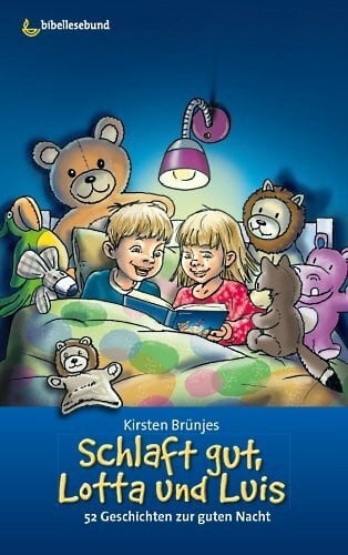 Brünjes, Kirsten Schlaft gut, Lotta und Luis: 52 Geschichten zur Guten Nacht