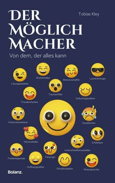Kley, Tobias Der Möglichmacher: Von dem, der alles kann
