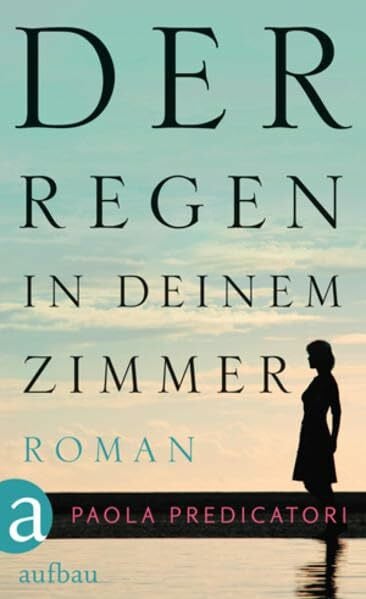 von Koskull, Verena Der Regen in deinem Zimmer: Roman
