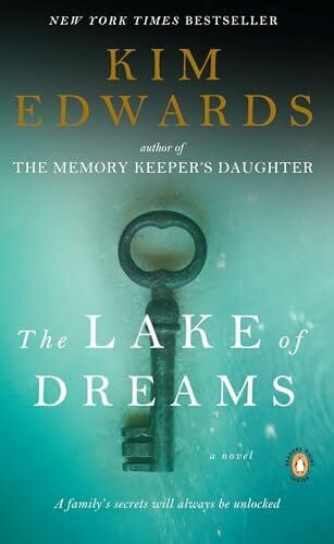 Edwards, Kim The Lake of Dreams: A Novel
