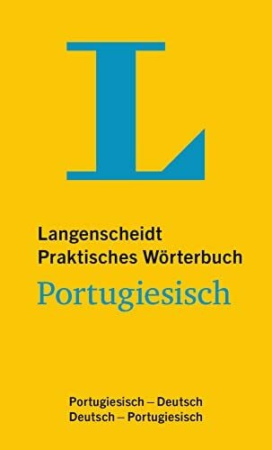 Langenscheidt, Redaktion Langenscheidt Praktisches Wörterbuch Portugiesisch: Portugiesisch-Deutsch/Deutsch-Portugiesisch