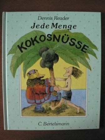 Reader, Dennis Jede Menge Kokosnüsse