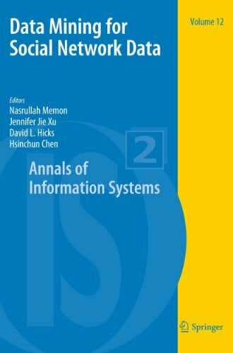 Hicks, David L. Data Mining for Social Network Data (Annals of Information Systems, Band 12)
