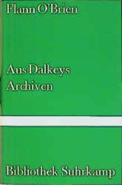 Rowohlt, Harry Aus Dalkeys Archiven: Roman (Bibliothek Suhrkamp)