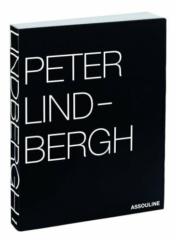 Lindbergh, Peter Peter Lindbergh: Selected Work 1996-1998 for my friend Franca Sozzani