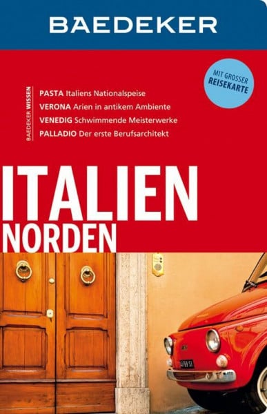 Abend, Dr. Bernhard Baedeker Reiseführer Italien Norden: mit GROSSER REISEKARTE