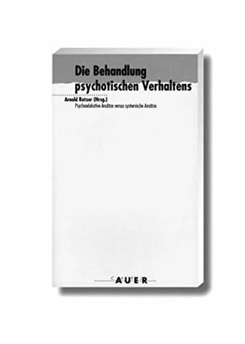 Wynne, L Die Behandlung psychotischen Verhaltens: Psychoedukative Ansätze versus systemische Ansätze
