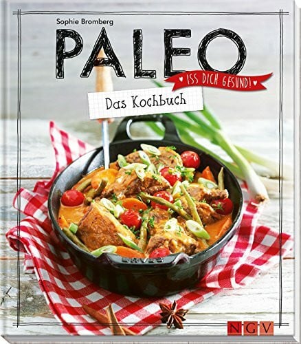 Bromberg, Sophie Paleo - Das Kochbuch: Iss dich gesund!