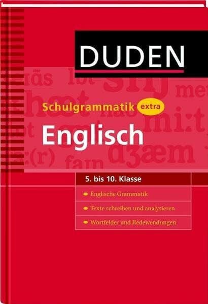Schneider, Tanja Duden - Schulgrammatik extra - Englisch: Grammatik - Texte schreiben und analysieren - Wortfelder und Redewendungen (5. bis 10. Klasse) (Duden - Schulwissen extra)