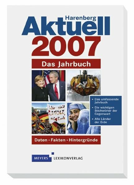 Anonyme Harenberg Aktuell 2007: Das Jahrbuch - Daten, Fakten, Hintergründe