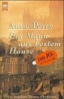 Anne Perry Ein Mann aus bestem Hause