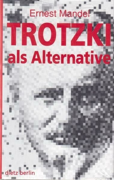 Mandel, Ernest Trotzki als Alternative