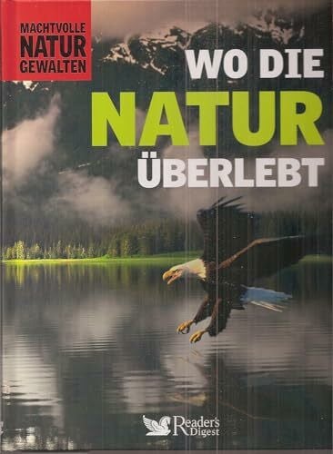 Reader's Digest Association Limited Wo die Natur überlebt