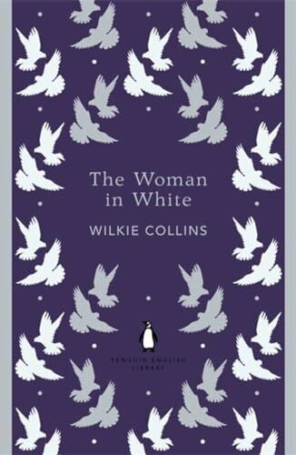 Collins, Wilkie The Woman in White (The Penguin English Library)