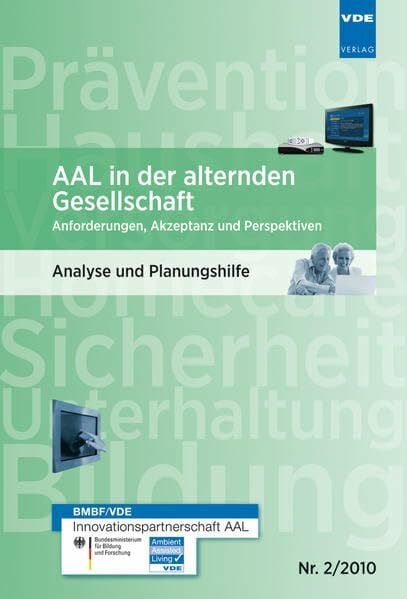 Mollenkopf, Heidrun AAL in der alternden Gesellschaft Anforderungen, Akzeptanz und Perspektiven: Analyse und Planungshilfe 2/2010