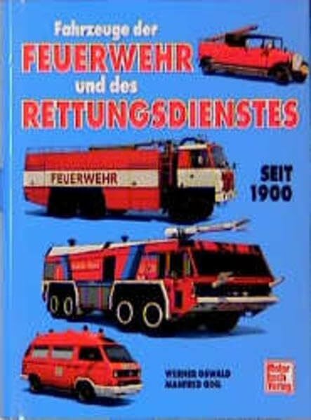 Oswald, Werner Fahrzeuge der Feuerwehr und des Rettungsdienstes seit 1990