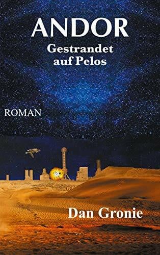 Gronie, Dan Andor - Gestrandet auf Pelos