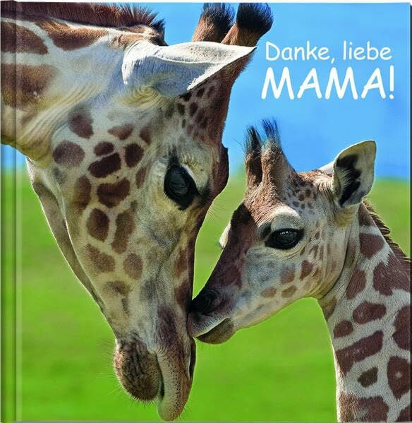 Korsch Verlag Danke, liebe Mama!: Geschenkbuch für alle Mamas als Liebesbeweis.