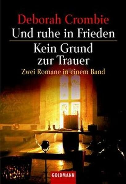 Crombie, Deborah Und ruhe in Frieden /Kein Grund zur Trauer (Goldmann Allgemeine Reihe)