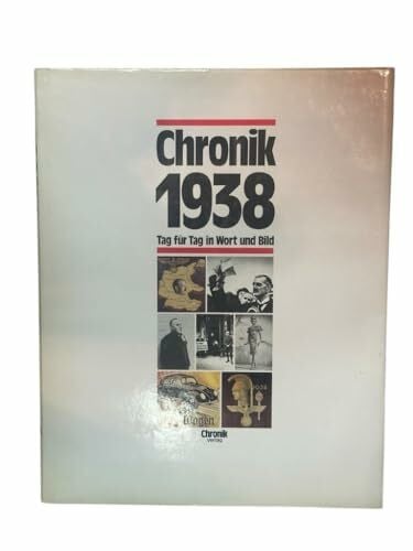 Schütt, Ernst Ch Chronik 1938 (Chronik / Bibliothek des 20. Jahrhunderts. Tag für Tag in Wort und Bild)