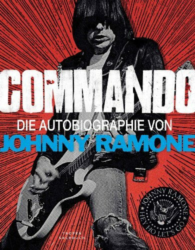 Salitter, Simone Commando: Die Autobiographie von Johnny Ramone