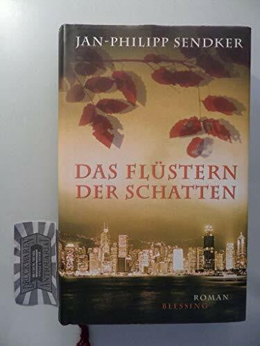 Jan-Philipp Sendker Das Flüstern der Schatten