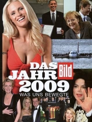 Diekmann, Kai BILD Das Jahr 2009: Was uns bewegte