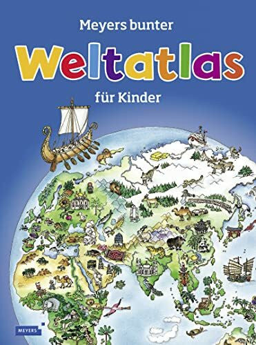 Emmert, Anne Meyers bunter Weltatlas für Kinder (Kinderlexika und Atlanten)