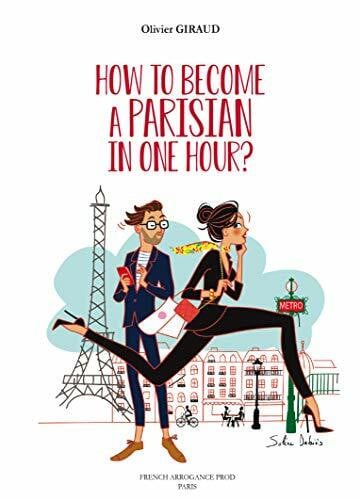 Solène Debiès How to become a Parisian in one hour?